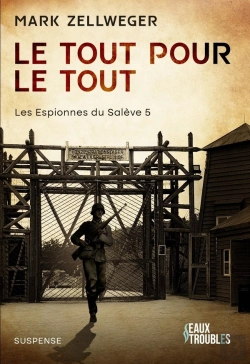 Bertrand.pt - Les Espionnes Du Salève Tome 5 : Le Tout Pour Le Tout