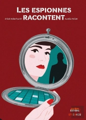 Les Espionnes Racontent
