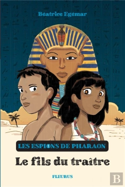 Bertrand.pt - Les Espions Du Pharaon Tome 1 : Le Fils Du Traître