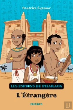 Bertrand.pt - Les Espions Du Pharaon Tome 2 : L'Étrangère