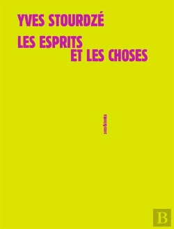 Bertrand.pt - Les Esprits Et Les Choses ; Divers Textes 1982-1986