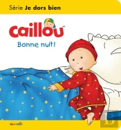 Les Essentiels De Caillou : Bonne Nuit !