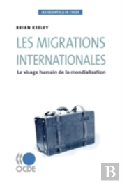 Les Essentiels De L'Ocde Les Migrations