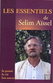 Les Essentiels De Selim Aissel ; Les Fondements De Son Enseignement
