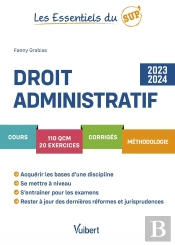 Les Essentiels Du Sup' : Droit Administratif 2023/2024 : Cours, Qcm, Exercices, Corrigés