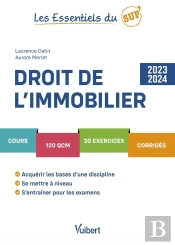 Les Essentiels Du Sup' : Droit De L'Immobilier 2023/2024 : Cours, Qcm, Exercices, Corrigés
