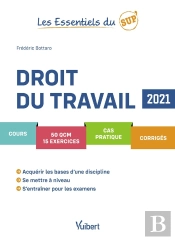 Les Essentiels Du Sup ; Droit Du Travail (Édition 2021)