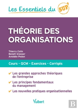 Bertrand.pt - Les Essentiels Du Sup' : Théorie Des Organisations : Cours, Qcm, Exercices, Corrigés