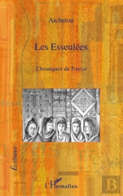 Les Esseulées ; Chroniques Du Trarza