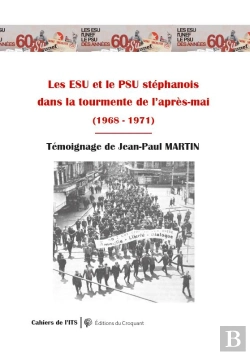 Bertrand.pt - Les Esu Et Le Psu Stephanois  Dans La Tourmente De L Apres-Mai  (1968 - 1971)