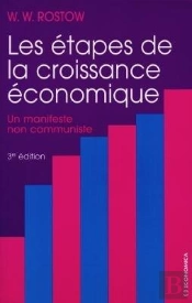 Les Étapes De La Croissance Économique ; Un Manifeste Non Communiste (3e Édition)
