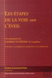 Les Etapes De La Voie Vers L'Eveil T.2 - Le Karma Et L'Aspiration A La Liberation