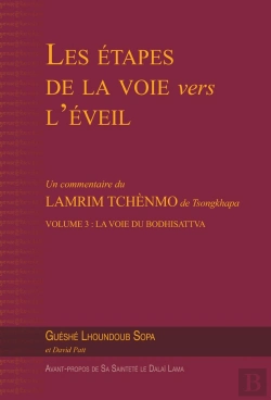 Bertrand.pt - Les Étapes De La Voie Vers L'Éveil Tome 3 : La Voie Du Bodhisattva