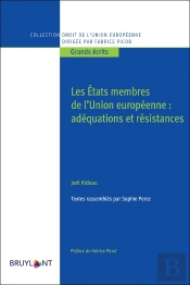 Les États Membres De L'Union Européenne : Adéquation Et Résistance ; Recueil D'Études