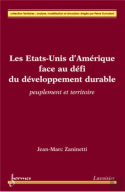 Bertrand.pt - Les Etats-Unis D'Amérique Face Au Défi Du Développement Durable ; Peuplement Et Territoire