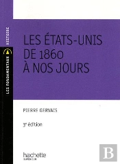Les Etats-Unis De 1860 À Nos Jours (3e Édition)