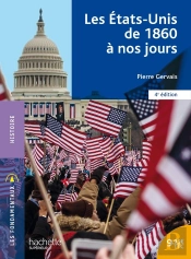 Les Etats-Unis De 1860 À Nos Jours (4e Édition)