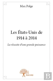 Les Etats-Unis De 1914 À 2014