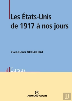 Bertrand.pt - Les Etats-Unis De 1917 À Nos Jours
