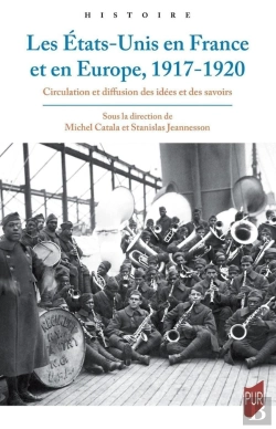 Bertrand.pt - Les États-Unis En France Et En Europe : 1917-1920