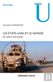 Les Etats-Unis Et Le Monde De 1898 À Nos Jours