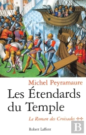 Les Etendards Du Temple - Tome 2 - Le Roman Des Croisades
