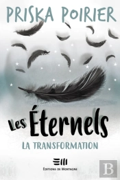 Les Éternels - La Transformation