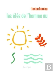Les Étés De L'Homme Nu
