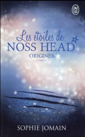 Les Étoiles De Noss Head Tome 4 : Origines Tome 1
