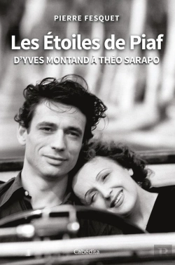 Bertrand.pt - Les Étoiles De Piaf : D'Yves Montand À Théo Sarapo