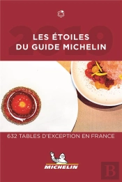 Les Etoiles Du Guide Michelin 2019
