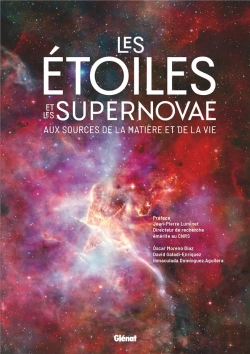 Bertrand.pt - Les Étoiles Et Les Supernovae : Aux Sources De La Matière Et De La Vie