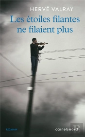 Les Etoiles Filantes Ne Filaient Plus