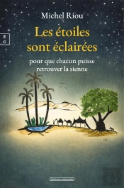 Les Étoiles Sont Éclairées Pour Que Chacun Puisse Retrouver La Sienne