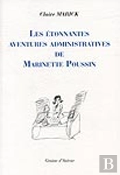 Les Étonnantes Aventures Administratives De Marinette Poussin
