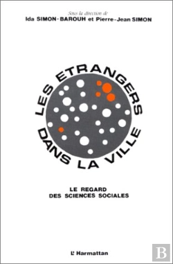 Bertrand.pt - Les Étrangers Dans La Ville ; Le Regard Des Sciences Sociales