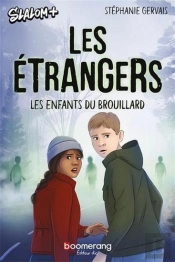 Les Étrangers : Les Enfants Du Brouillard