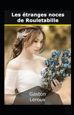 Bertrand.pt - Les Etranges Noces De Rouletabille Annote