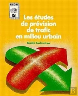 Bertrand.pt - Les Études De Prévision De Trafic En Milieu Urbain ; Guide Technique