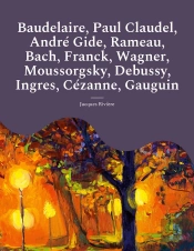 Les Études Et Biographies D'Artistes De Jacques Rivière