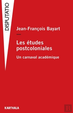 Bertrand.pt - Les Études Postcoloniales ; Un Carnaval Académique