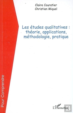 Bertrand.pt - Les Études Qualitatives : Théorie, Applications, Méthodologie, Pratique