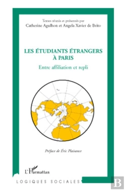Bertrand.pt - Les Étudiants Étrangers À Paris ; Entre Affiliation Et Repli