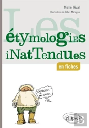 Les Étymologies Inattendues En Fiches