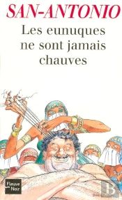 Les Eunuques Ne Sont Jamais Chauves