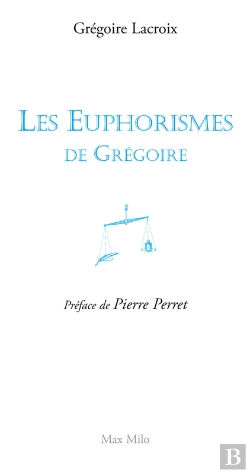 Bertrand.pt - Les Euphorismes De Grégoire. Tome 1