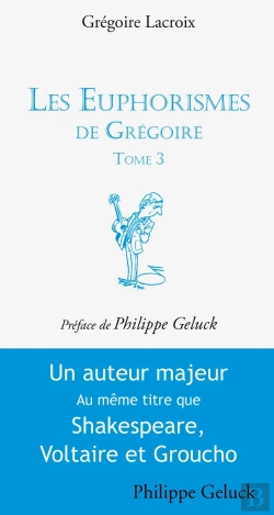 Bertrand.pt - Les Euphorismes De Grégoire Tome 3