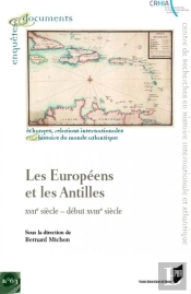 Les Européens Et Les Antilles ; Xviie Debut Xviiie Siècle