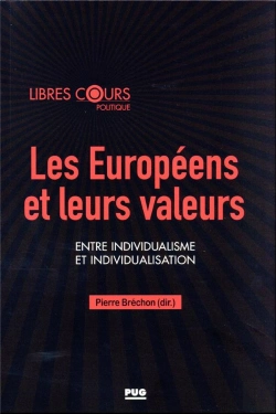 Bertrand.pt - Les Européens Et Leurs Valeurs : Entre Individualisme Et Individualisation
