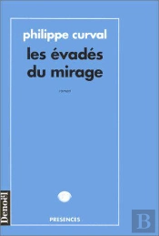 Les Evades Du Mirage